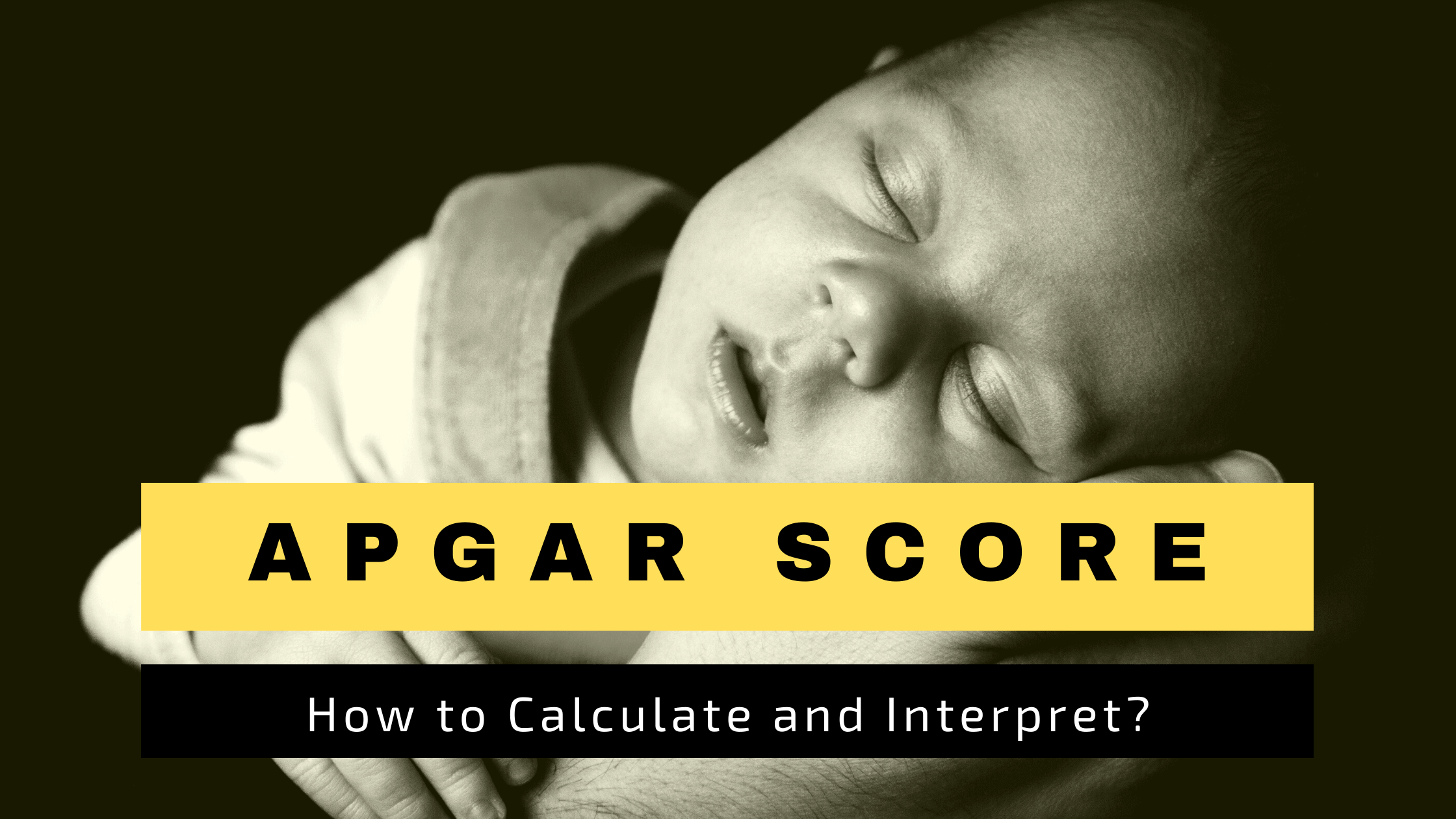 APGAR Score - How To Calculate And Interpret? - Medical Jobs