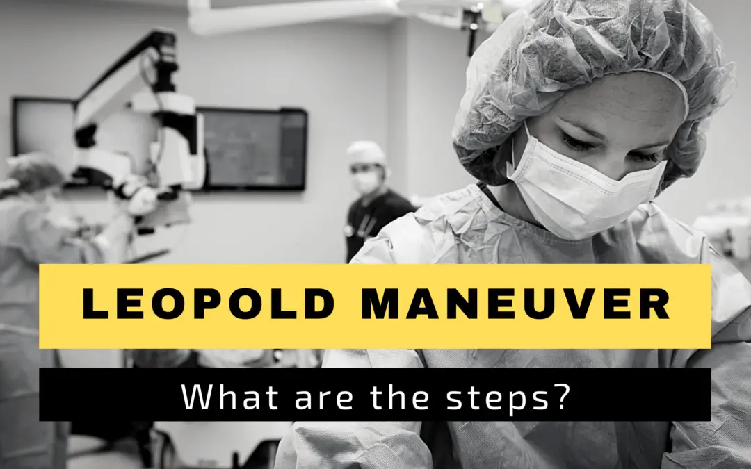 How to Do Leopold Maneuver? What are the steps?