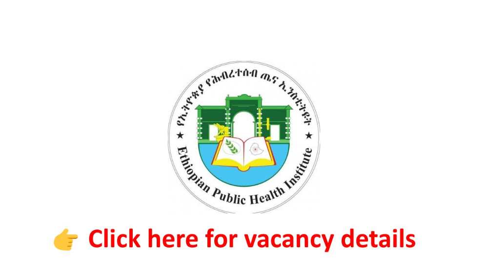 Survey Coordinator – Ethiopian Public Health Institute Vacancy Announcement