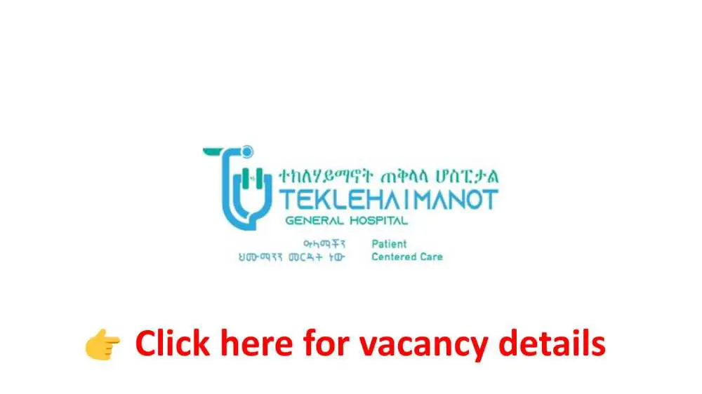 Teklehaimanot General Hospital Vacancy Announcement