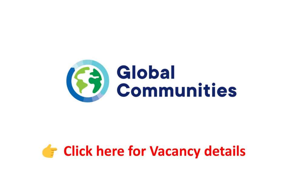 Health Management and Administration Advisor – Global Communities Vacancy Announcement
