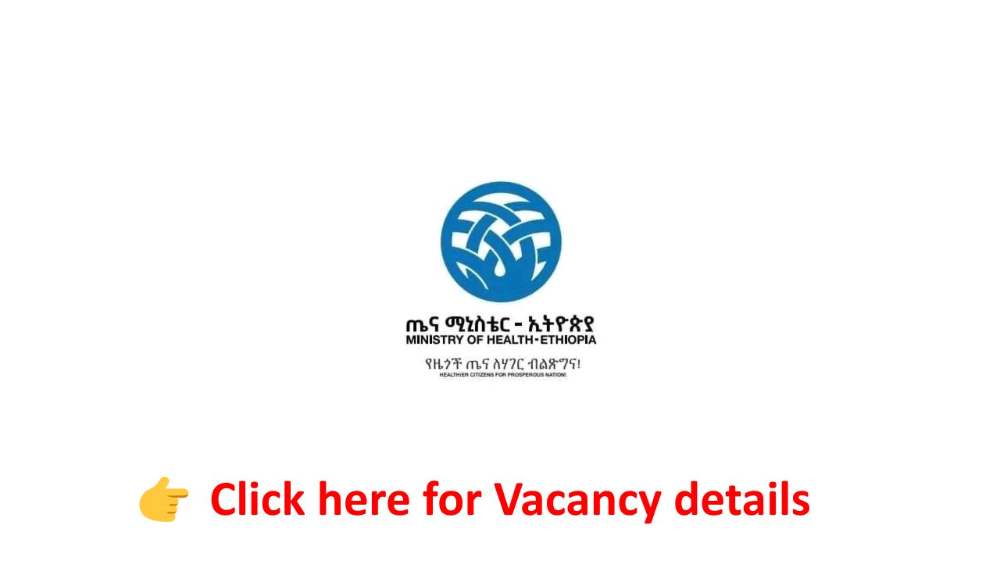 MoH, HIV Care and Treatment Manager – Federal Ministry of Health Vacancy Announcement