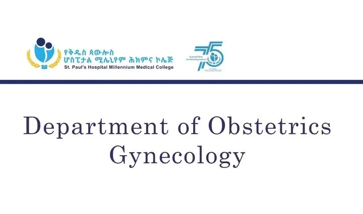 St. Paul’s Hospital Millennium Medical College (SPHMMC) Department of Obstetrics and Gynecology fellowship programs