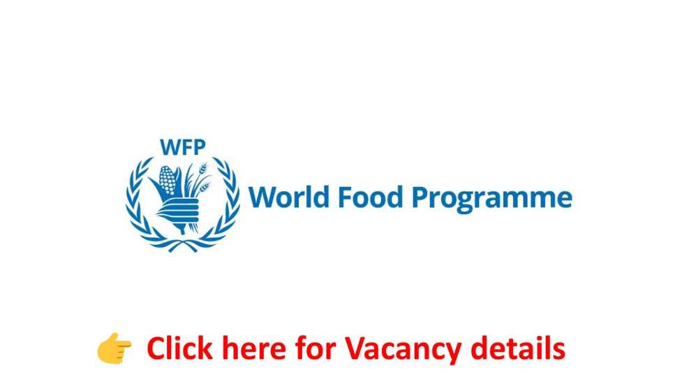 Logistics & Programme Intern – World Food Programme (WFP) Vacancy Announcement