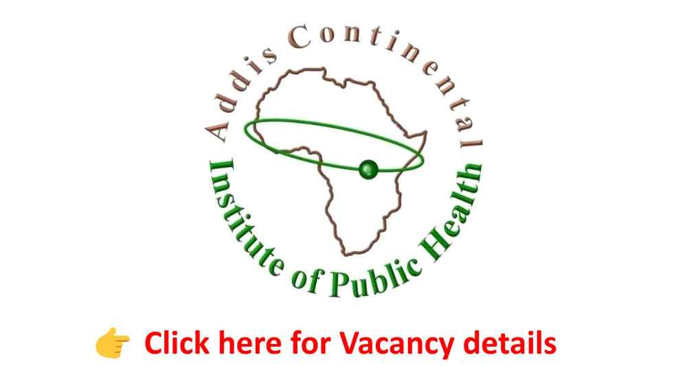 Addis Continental Institute of Public Health Vacancy Announcements