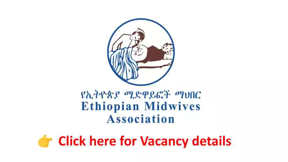 Nutrition Officer – Ethiopian Midwives Association Vacancy Announcement