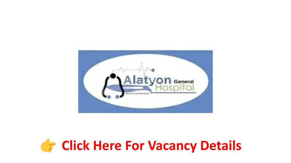 Alatyon General Hospital  Vacancy Announcement